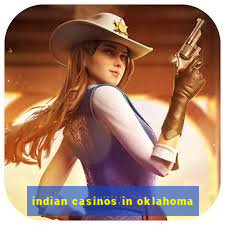 indian casinos in oklahoma