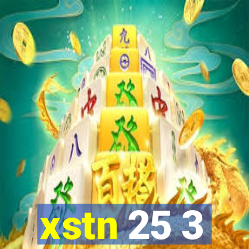 xstn 25 3