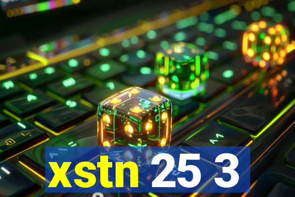 xstn 25 3