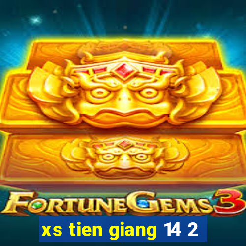 xs tien giang 14 2