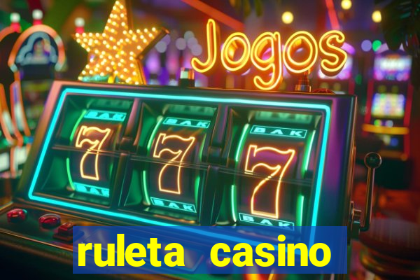 ruleta casino online gratis