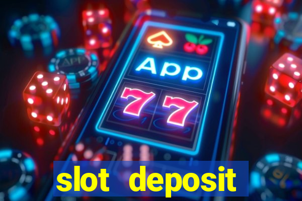 slot deposit minimal 1000