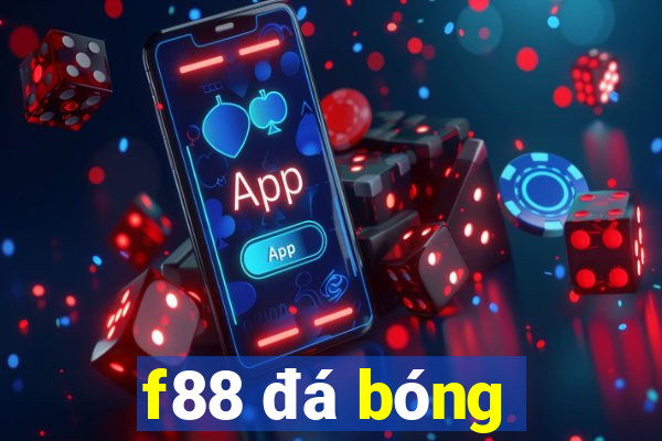 f88 đá bóng