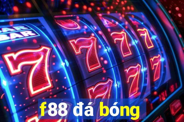 f88 đá bóng