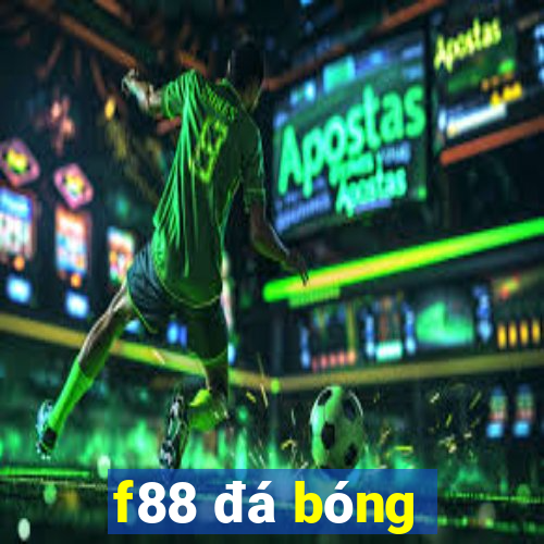 f88 đá bóng