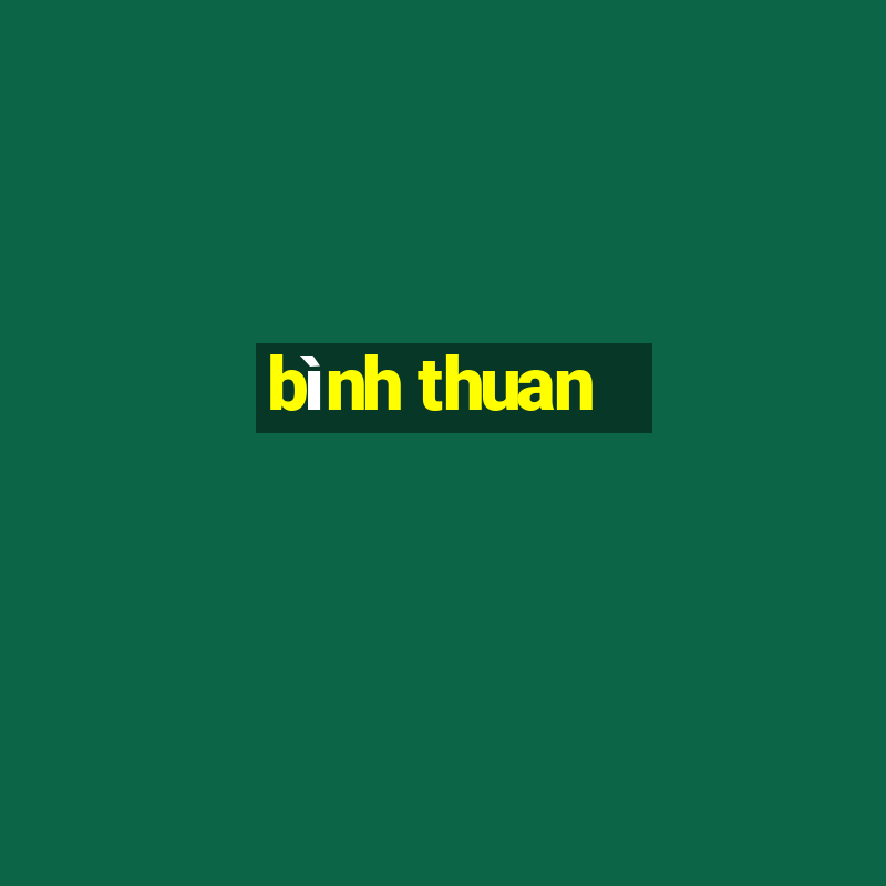 bình thuan