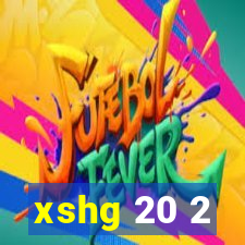 xshg 20 2