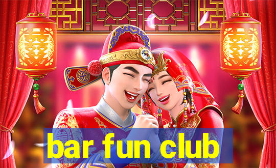 bar fun club