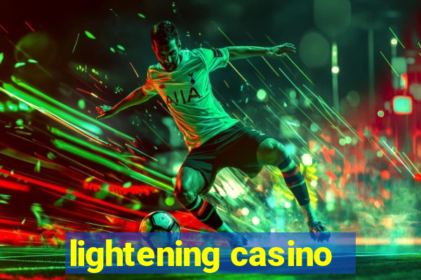 lightening casino