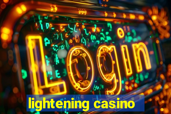 lightening casino