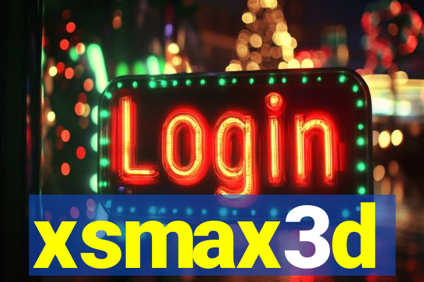 xsmax3d