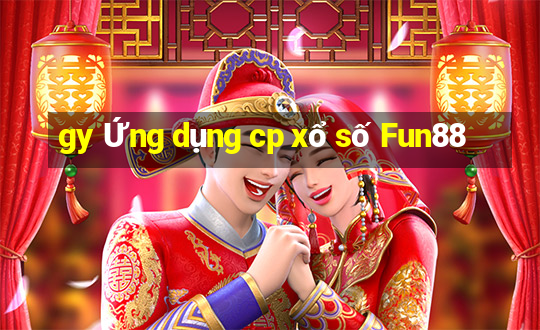 gy Ứng dụng cp xổ số Fun88