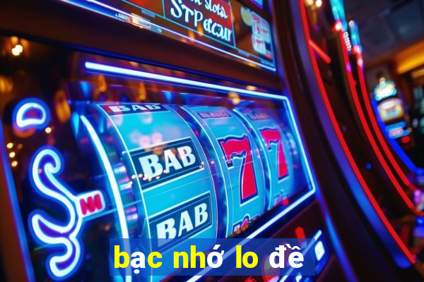 bac nho lo de