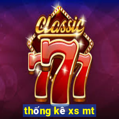 thống kê xs mt