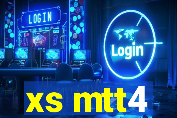 xs mtt4