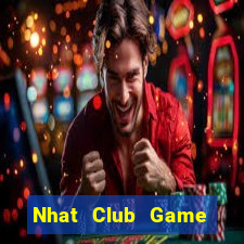 Nhat Club Game Bài Tặng Code