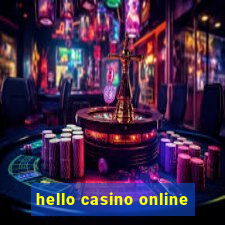 hello casino online