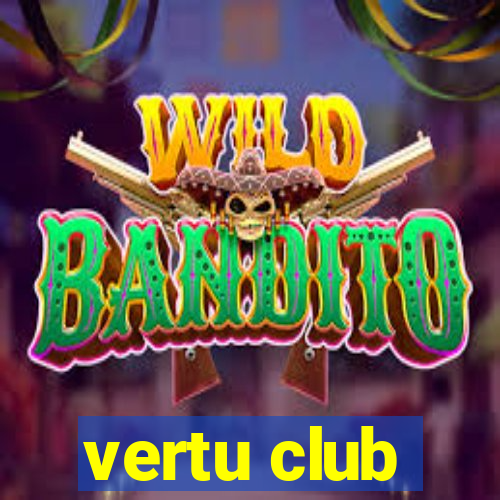 vertu club