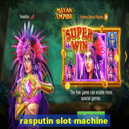 rasputin slot machine