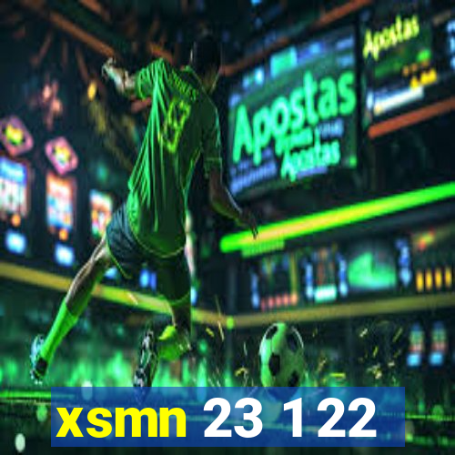 xsmn 23 1 22