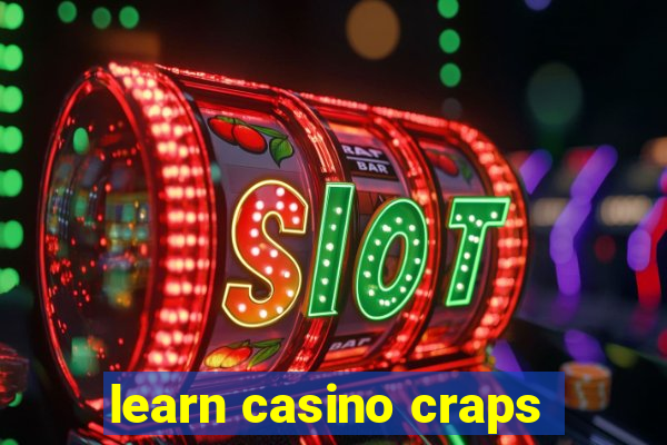 learn casino craps