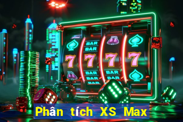 Phân tích XS Max 4D ngày 11