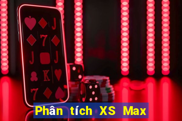 Phân tích XS Max 4D ngày 11