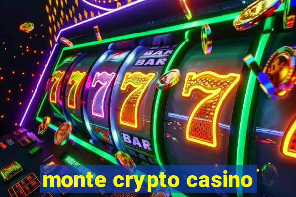 monte crypto casino