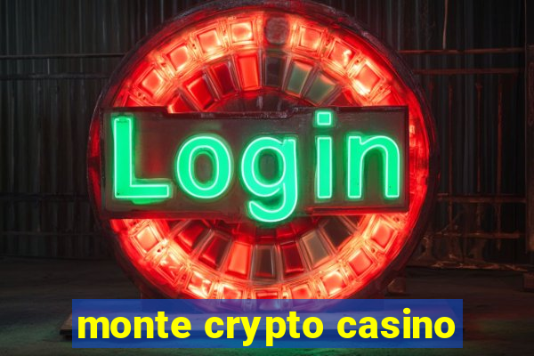 monte crypto casino