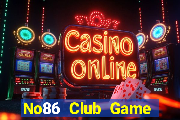 No86 Club Game Bài Uống Rượu