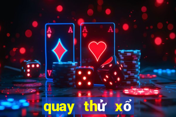 quay thử xổ số thành phố ngày hôm nay