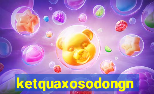 ketquaxosodongnai