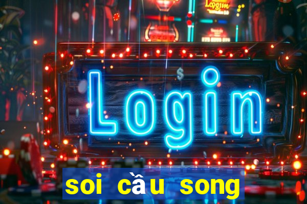 soi cầu song thủ lô nuôi khung 3 ngày