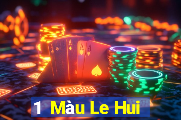 1  Màu Le Hui