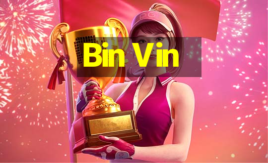 Bin Vin