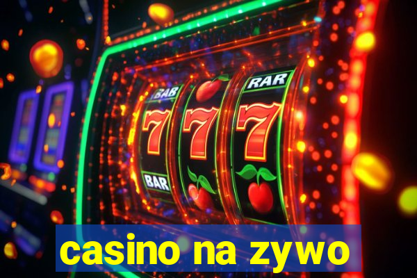 casino na zywo