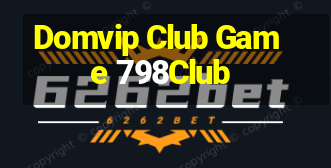 Domvip Club Game 798Club