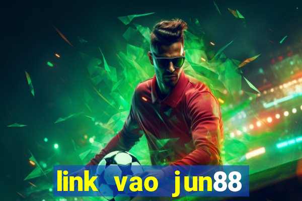 link vao jun88 mobile moi nhat