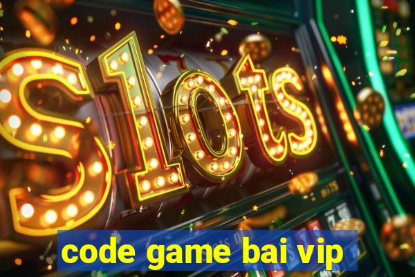 code game bai vip