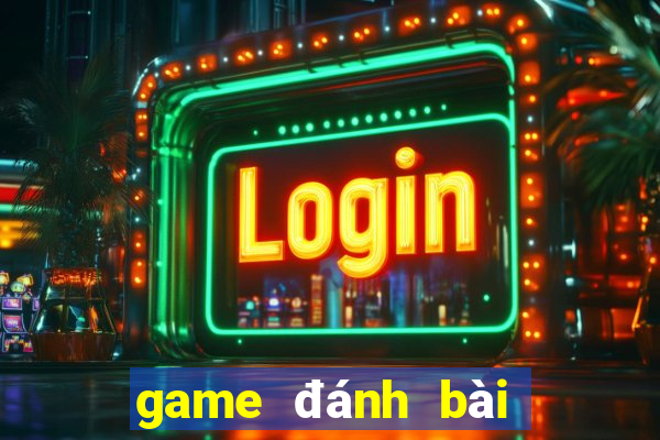 game đánh bài online uy tín