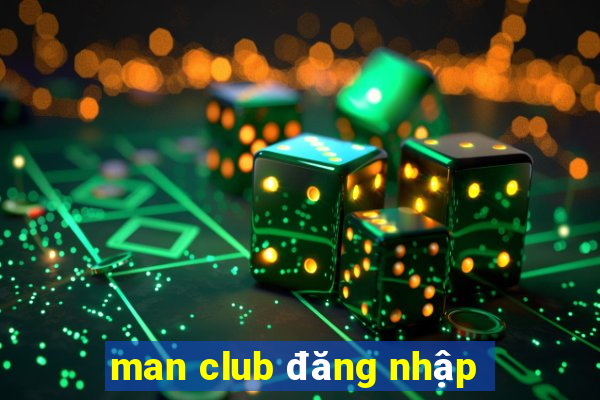 man club đăng nhập