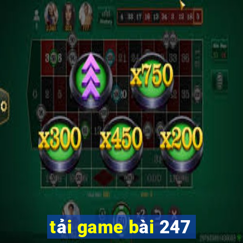 tải game bài 247