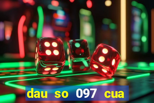 dau so 097 cua nha mang nao