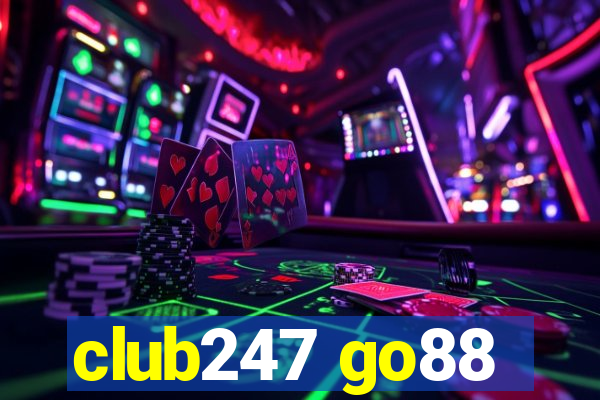 club247 go88