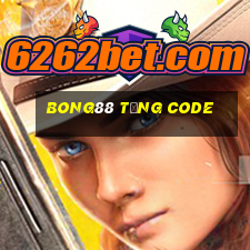 Bong88 Tặng Code