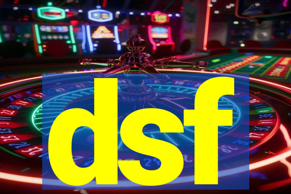 dsf