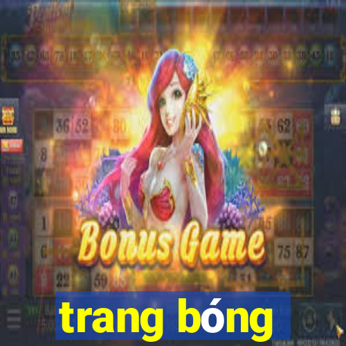 trang bóng