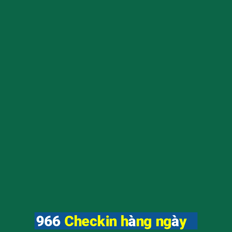 966 Checkin hàng ngày