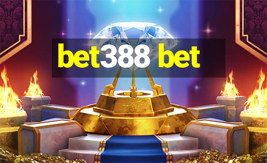 bet388 bet