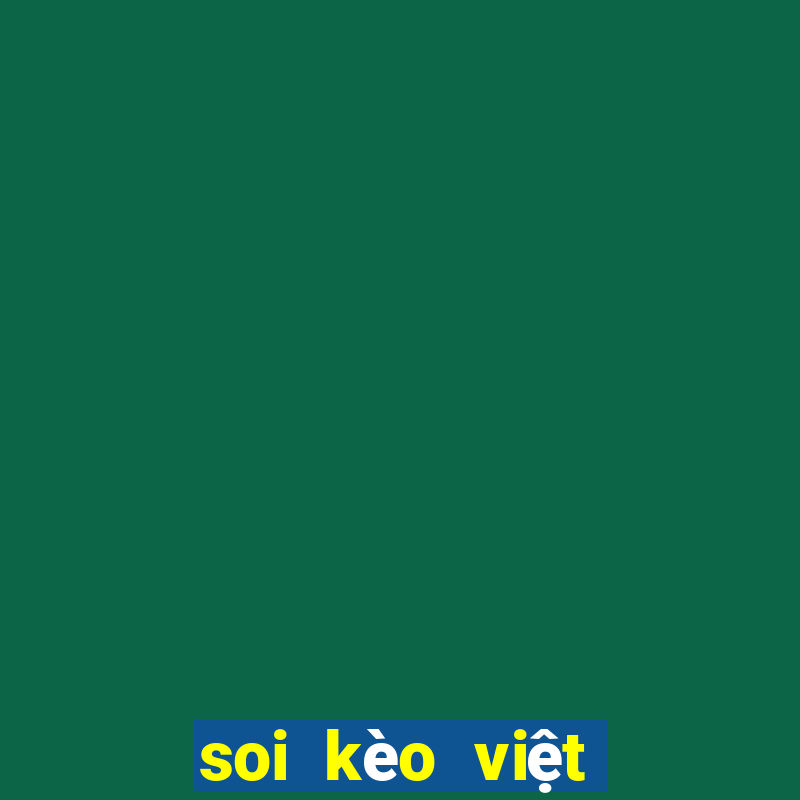 soi kèo việt nam vs thái lan